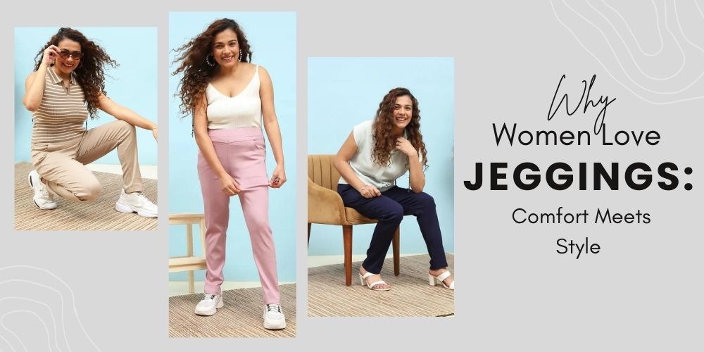 Why Women Love Jeggings: Comfort Meets Style