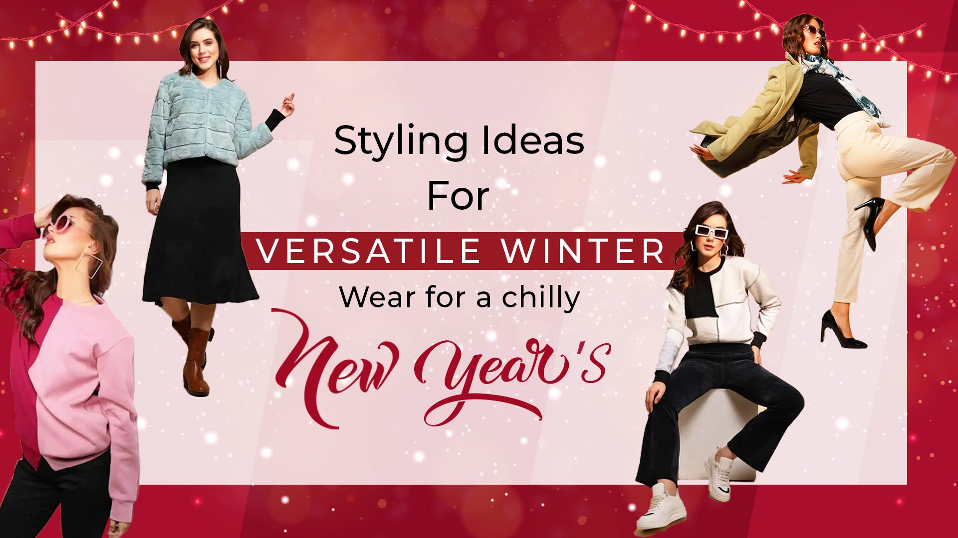 Styling Ideas for Versatile Winter-Wear for a chilly New Year